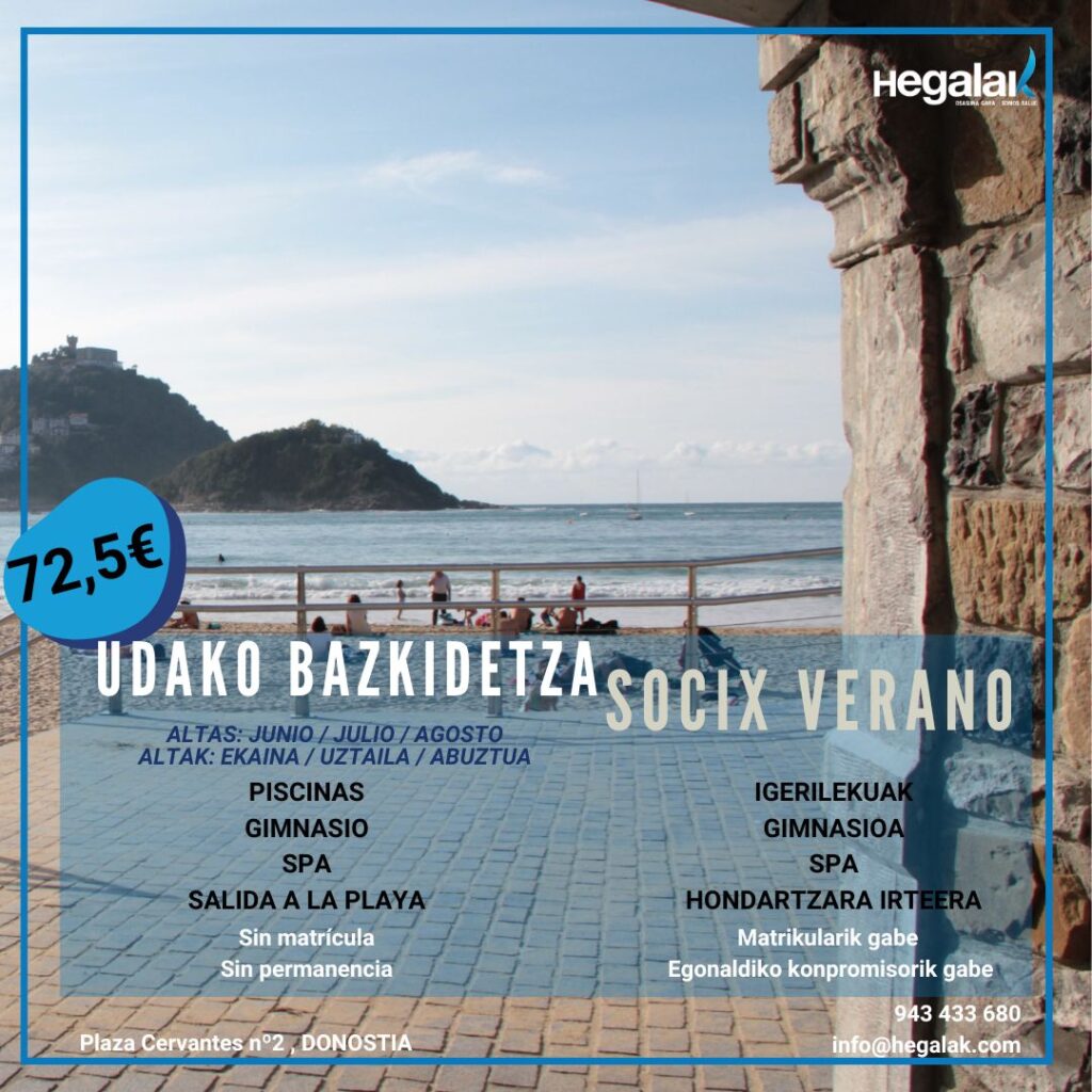 Udako bazkidetza, 72,5€ ekaina uztaila eta abuztuan alta ematen direnentzako.